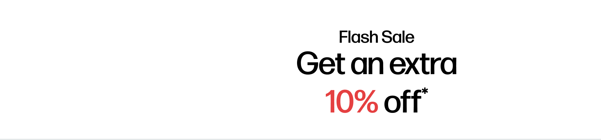 Extra 10% off* with code FRESHSTART